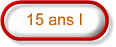 15 ans I