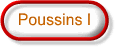 Poussins I