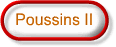 Poussins II