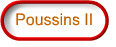 Poussins II